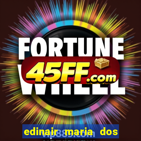edinair maria dos santos moraes